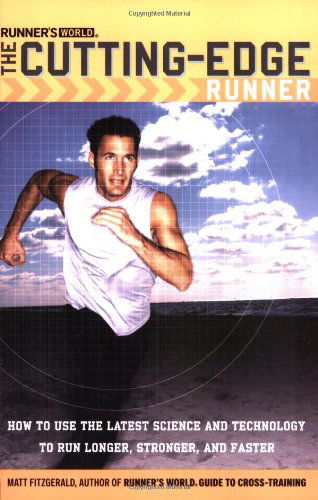 Cover for Matt Fitzgerald · Runner's World The Cutting-Edge Runner (Paperback Bog) (2005)