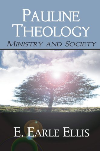 Pauline Theology: Ministry and Society - E. Earle Ellis - Books - Wipf & Stock Pub - 9781597520911 - February 8, 2005
