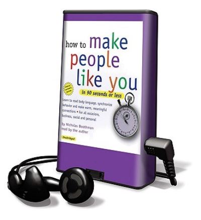 How to Make People Like You in 90 Seconds or Less - Nicholas Boothman - Other - Listen & Live Audio - 9781605146911 - March 1, 2008