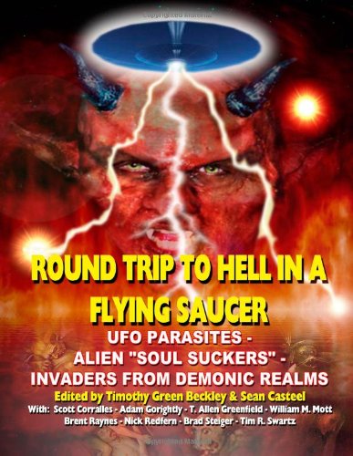 Cover for Sean Casteel · Round Trip to Hell in a Flying Saucer: Ufo Parasites - Alien Soul Suckers - Invaders from Demonic Realms (Paperback Book) [Large - 8x10 - Format edition] (2011)