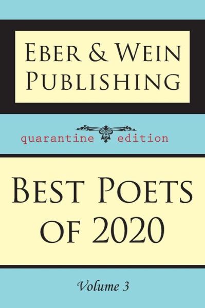 Best Poets of 2020 - Eber and Wein Publishing - Books - Eber & Wein Publishing - 9781608806911 - July 1, 2021