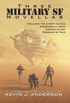 Cover for Kevin J Anderson · Three Military SF Novellas (Inbunden Bok) (2019)