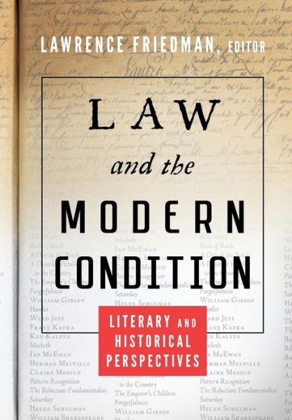 Cover for Carla Spivack · Law and the Modern Condition: Literary and Historical Perspectives (Hardcover Book) (2013)