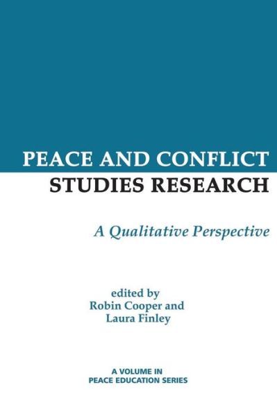Cover for Robin Cooper · Peace and Conflict Studies Research: A Qualitative Perspective - Peace Education (Paperback Book) (2014)