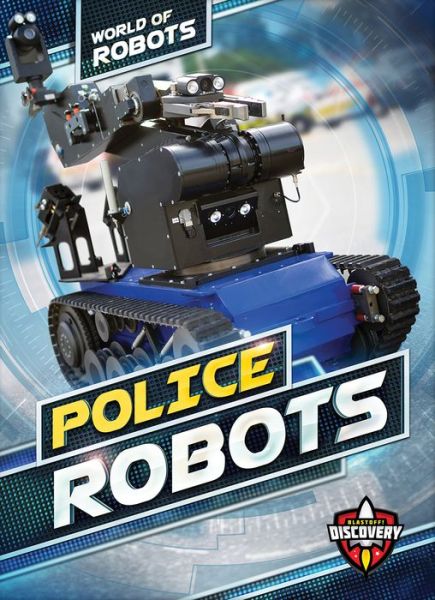 Cover for Elizabeth Noll · Police Robots (Hardcover Book) (2017)