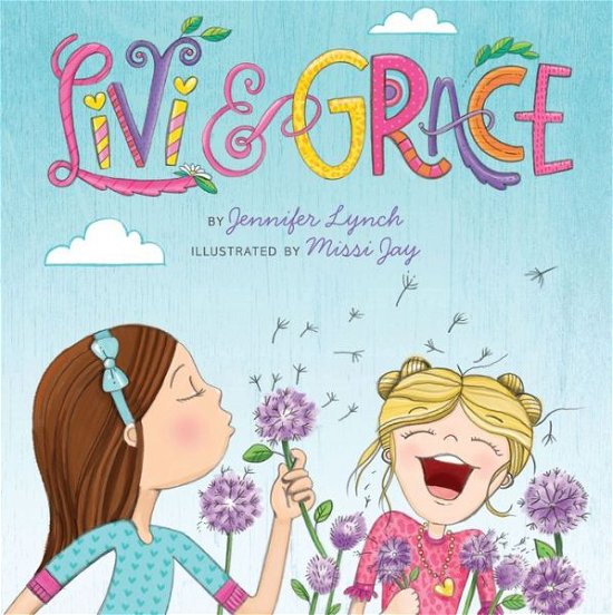Cover for Jennifer Lynch · Livi &amp; Grace (Hardcover Book) (2019)