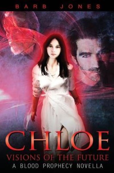 Cover for Barb Jones · Chloe - Visions of the Future (Paperback Bog) (2016)