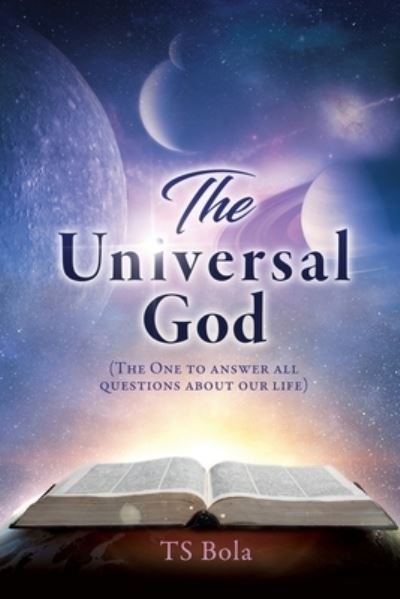 Cover for Ts Bola · The Universal God (Paperback Book) (2020)