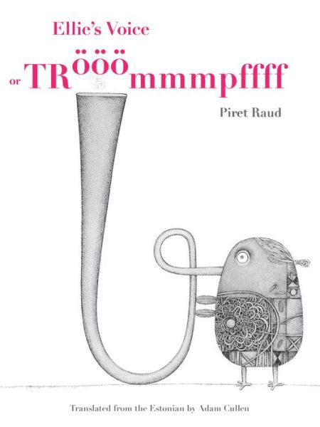 Cover for Piret Raud · Ellie's Voice: or Trmmmpffff (Hardcover Book) (2020)