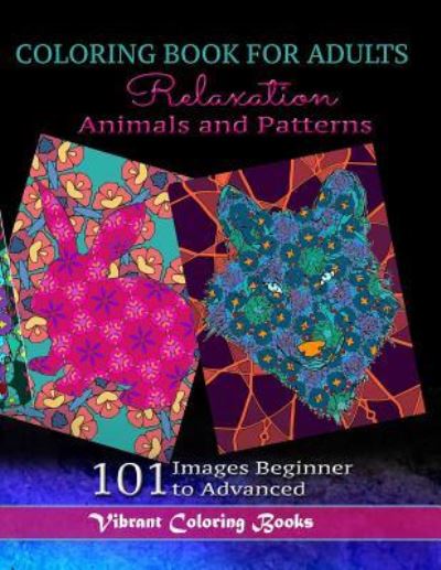 Cover for Vibrant Coloring Books · Coloring Book For Adults Animals and Patterns Relaxation (Pocketbok) (2019)