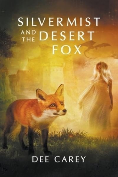 Cover for Dee Carey · Silvermist and the Desert Fox (Bog) (2023)