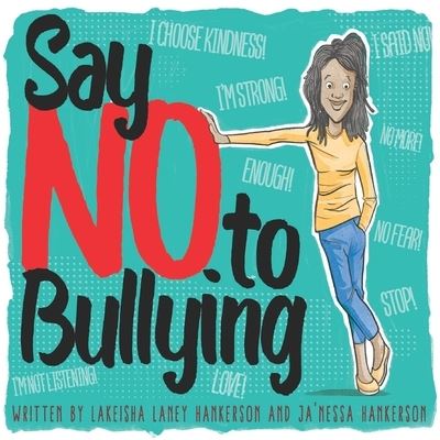 Cover for Lakeisha Laney Hankerson · Say No to Bullying (Paperback Book) (2018)