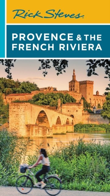 Cover for Rick Steves · Rick Steves Provence &amp; the French Riviera (Pocketbok) [Sixteenth edition] (2024)