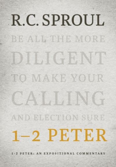 Cover for R. C. Sproul · 1-2 Peter: An Expositional Commentary (Hardcover bog) (2019)