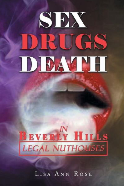 Cover for Lisa Ann Rose · SEX, DRUGS, DEATH in BEVERLY HILLS (Paperback Book) (2018)