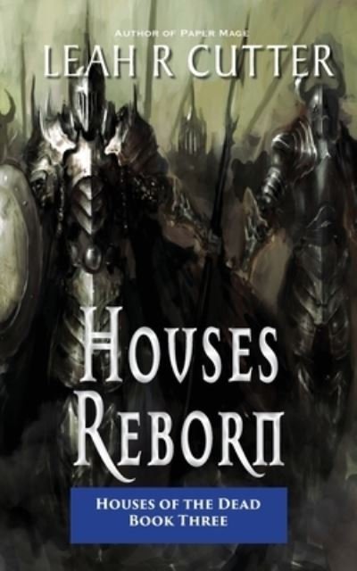 Cover for Leah R Cutter · Houses Reborn (Paperback Book) (2020)