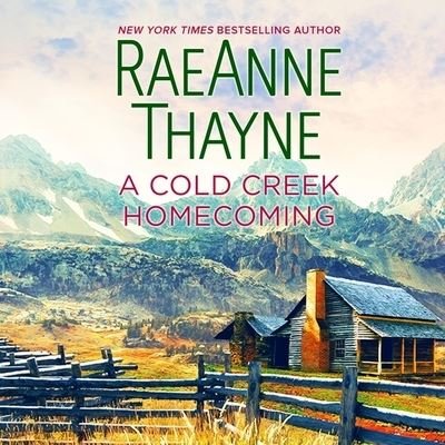 Cover for RaeAnne Thayne · A Cold Creek Homecoming Lib/E (CD) (2021)