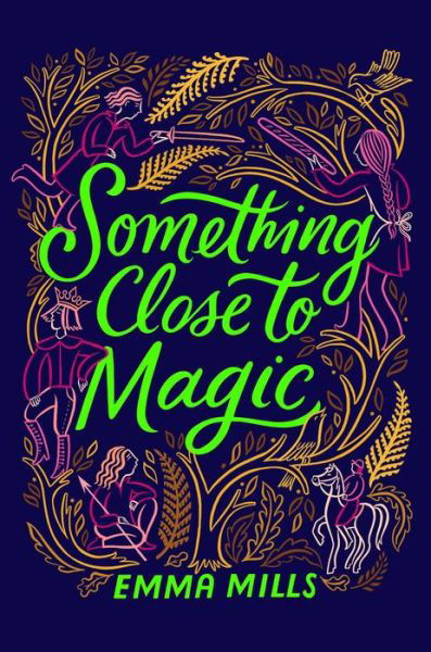 Cover for Emma Mills · Something Close to Magic (Hardcover Book) (2023)