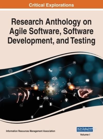 Cover for Information R Management Association · Research Anthology on Agile Software, Software Development, and Testing, VOL 1 (Hardcover Book) (2021)