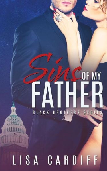 Sins of My Father - Lisa Cardiff - Książki - Limitless Publishing, LLC - 9781680581911 - 21 czerwca 2015