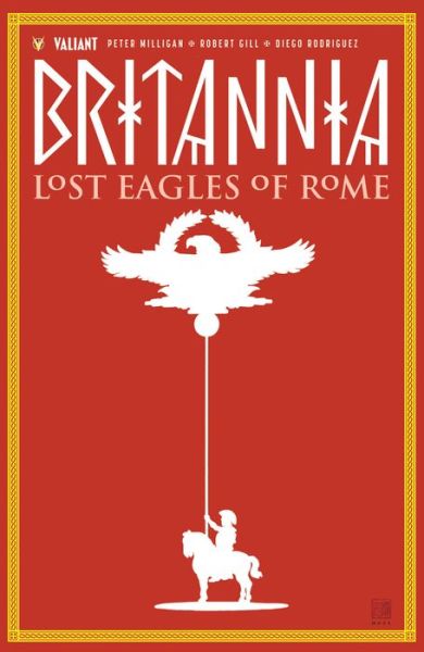 Cover for Peter Milligan · Britannia Volume 3: Lost Eagles of Rome - BRITANNIA TP (Paperback Book) (2018)