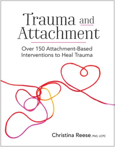 Cover for Christina Reese · Trauma and Attachment (Paperback Book) (2021)