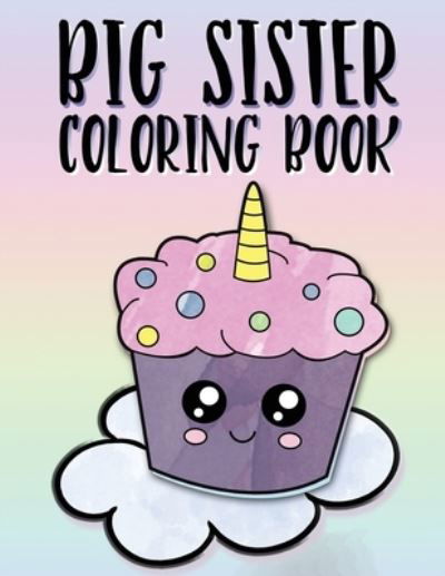 Cover for Nimble Creative · Big Sister Coloring Book (Taschenbuch) (2019)