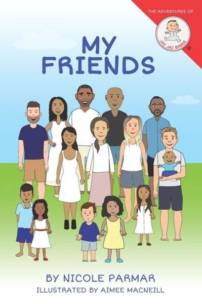 My Friends - Nicole Parmar - Books - INDEPENDENTLY PUBLISHED - 9781692333911 - September 10, 2019