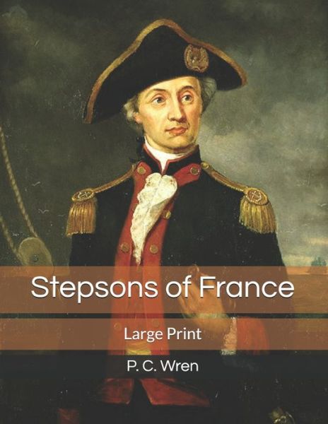 Cover for P C Wren · Stepsons of France (Paperback Book) (2019)