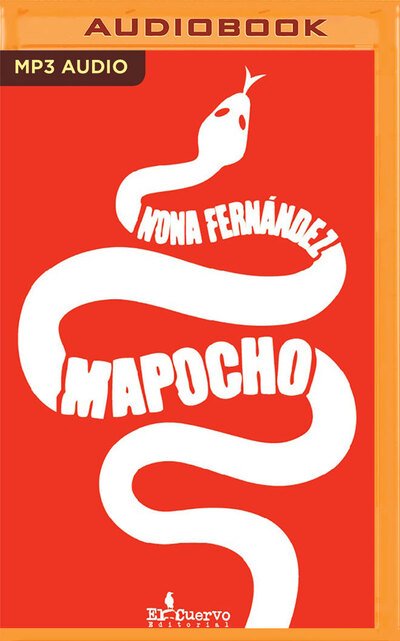 Mapocho (Narracion en Castellano) - Nona Fernández - Musik - Brilliance Corporation - 9781713506911 - 10. marts 2020