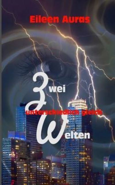 Cover for Eileen Auras · Zwei Welten (Paperback Bog) (2018)