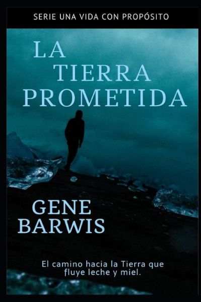 Cover for Gene Barwis · La Tierra Prometida (Pocketbok) (2019)