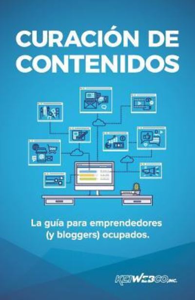 Cover for Keiwebco Inc · Curacion de contenidos (Pocketbok) (2018)