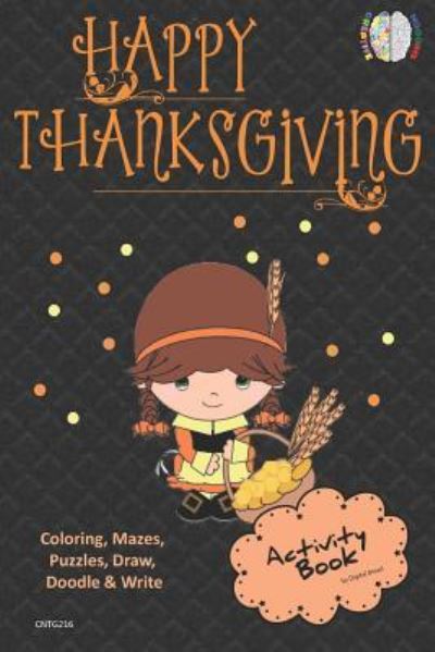 Cover for Digital Bread · Happy Thanksgiving Activity Book Coloring, Mazes, Puzzles, Draw, Doodle and Write (Paperback Book) (2018)