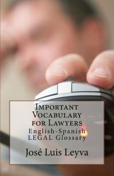 Cover for Jose Luis Leyva · Important Vocabulary for Lawyers (Paperback Book) (2018)