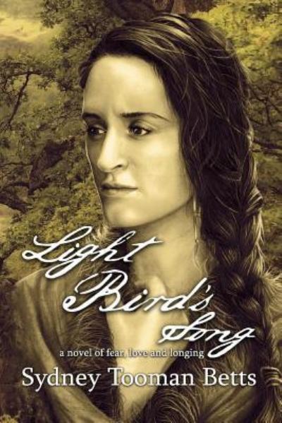 Cover for Sydney Tooman Betts · Light Bird's Song (Paperback Book) (2013)