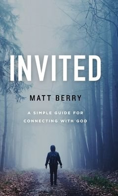 Invited - Matt Berry - Bøker - No Name Imprints - 9781734268911 - 1. desember 2020