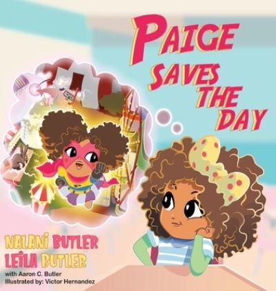 Cover for Nalani Butler · Paige Saves the Day (Hardcover Book) (2019)