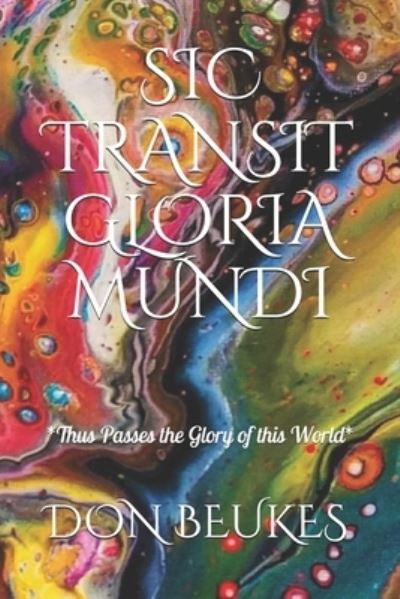 Cover for Don Beukes · Sic Transit Gloria Mundi (Paperback Book) (2020)