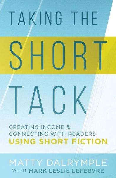 Cover for Matty Dalrymple · Taking the Short Tack (Paperback Book) (2020)