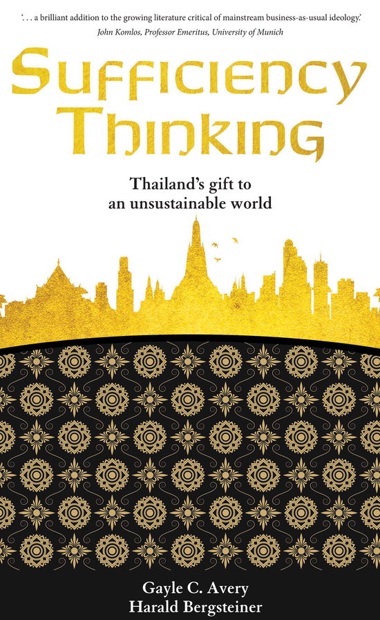 Cover for Gayle Avery · Sufficiency Thinking: Thailand's gift to an unsustainable world (Paperback Book) (2016)