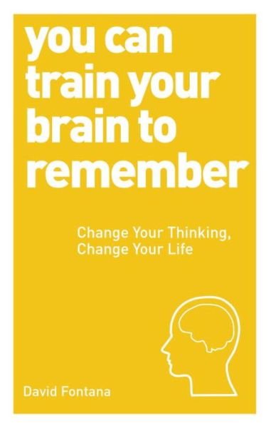 You Can Learn to Remember: Change Your Thinking, Change Your Life - Dominic O'Brien - Livros - Watkins Media - 9781780287911 - 3 de julho de 2014