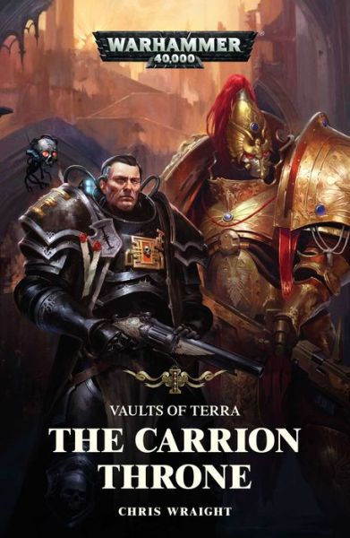 Cover for Chris Wraight · The Carrion Throne - Vaults of Terra (Paperback Book) (2018)