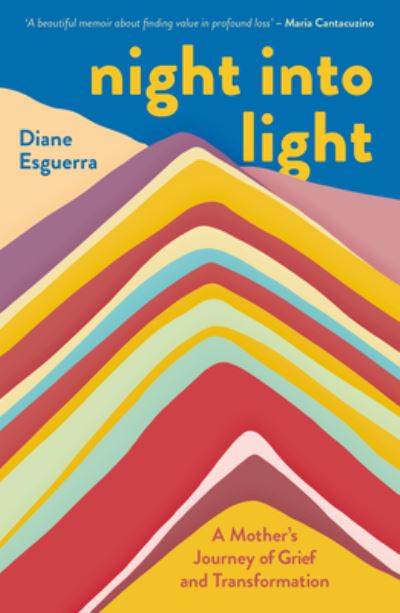 Cover for Diane Esguerra · Night Into Light: A Mother's Journey of Grief and Transformation (Paperback Book) (2024)