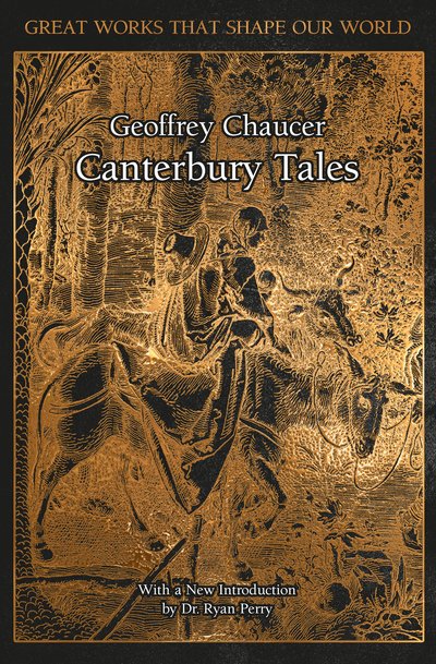 The Canterbury Tales - Great Works that Shape our World - Geoffrey Chaucer - Kirjat - Flame Tree Publishing - 9781787556911 - tiistai 15. lokakuuta 2019
