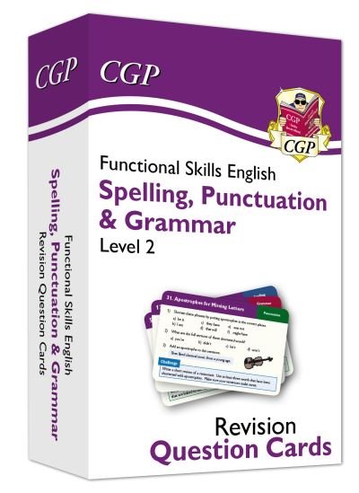 Cover for CGP Books · Functional Skills English Revision Question Cards: Spelling, Punctuation &amp; Grammar - Level 2 - CGP Functional Skills (Hardcover Book) (2020)