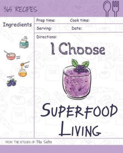 Cover for Mia Safra · I Choose Superfood Living (Paperback Book) (2018)