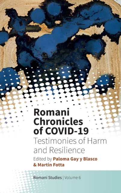 Cover for Romani Chronicles of COVID-19: Testimonies of Harm and Resilience - New Directions in Romani Studies (Hardcover Book) (2023)