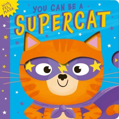 You Can Be A Supercat - You Can Be A - Rosamund Lloyd - Livros - Little Tiger Press Group - 9781801041911 - 9 de junho de 2022