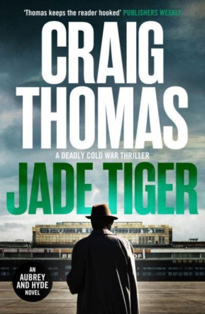 Cover for Craig Thomas · Jade Tiger - The Aubrey and Hyde Thrillers (Paperback Bog) (2023)